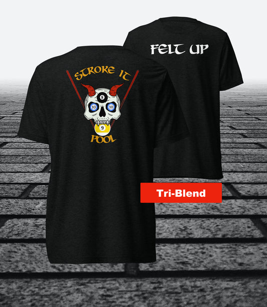 Felt Up, w/logo on the back, Tri-blend t-shirt