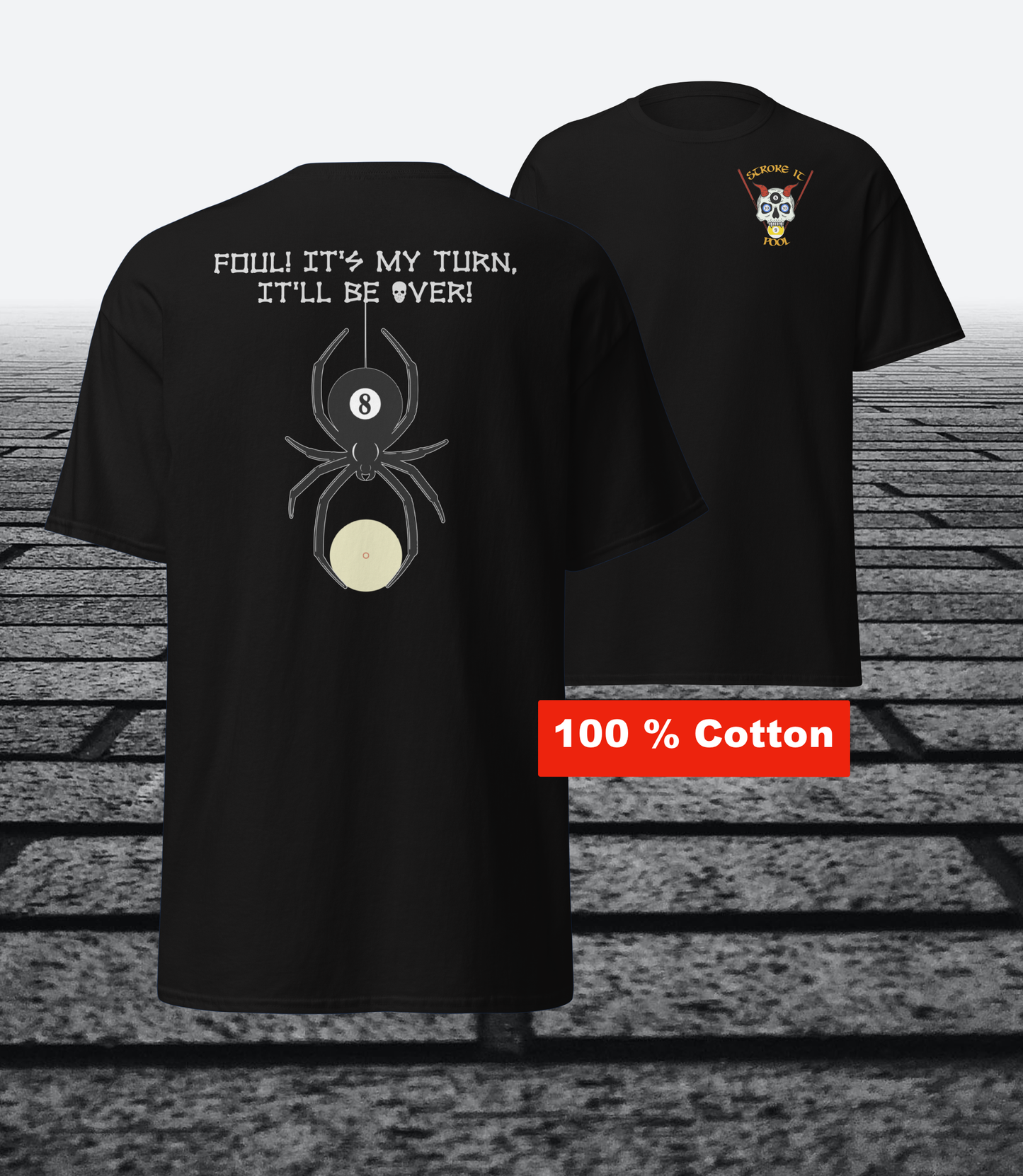 Foul, It's my turn, It'll be over, with logo on the front, Cotton t-shirt