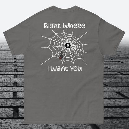 Right Where I Want You with white web, logo on the front, Cotton t-shirt