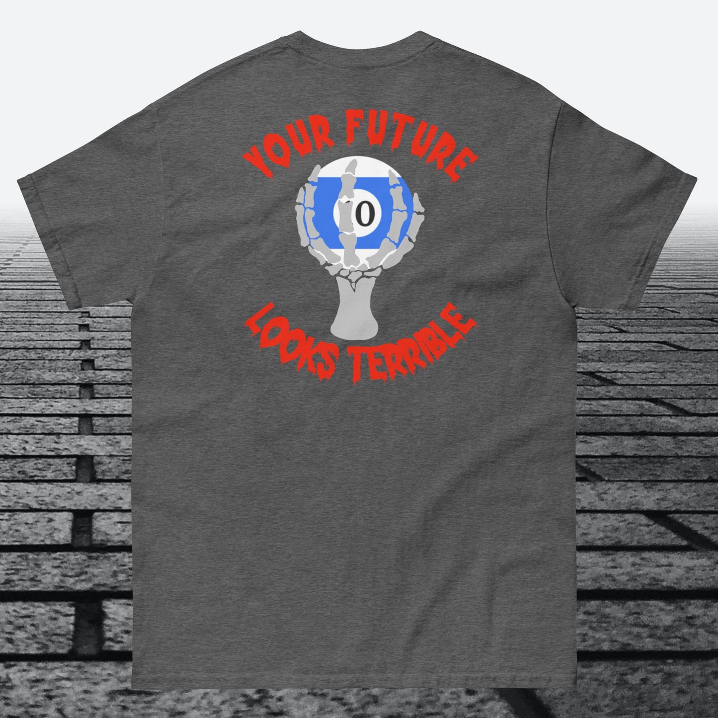 Your Future Looks Terrible with 10 ball, with logo on the front, Cotton t-shirt