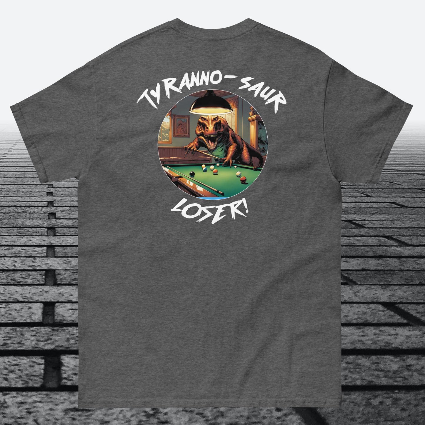 Tyranno-Saur Loser, Logo on the front, Cotton t-shirt