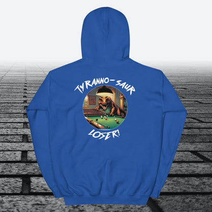 Tyranno-Saur Loser, on the back, Hoodie Sweatshirt